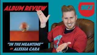 quotIn The Meantimequot by Alessia Cara  Album Review  YES [upl. by Dry299]