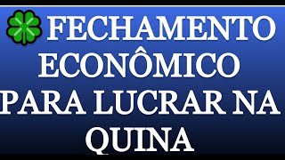 🍀Fechamento Econômico para Lucrar na Quina [upl. by Prussian]