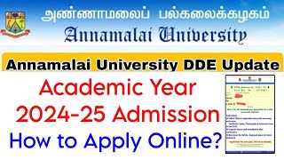 Annamalai University Distance AY 2024 Online Admission Demo 👍 [upl. by Itsim]