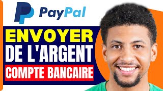 Comment Envoyer De Largent De Paypal A Mon Compte Bancaire  En 2025 [upl. by Nellahs555]