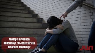 Anklage in Sachen Kellermayr 10 Jahre für ein bisschen Mobbing [upl. by Chellman]