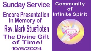 In Memory an Encore Presentation quotDivine Gift of Timequot by Rev Mark Stuefloten [upl. by Nuahsyt846]