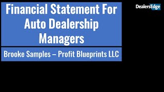 Understanding Financial Statements for Auto Dealership Managers [upl. by Steddman]