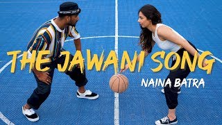 THE JAWANI SONG  Naina Batra DANCE COVER  Student of the Year 2 [upl. by Merce252]