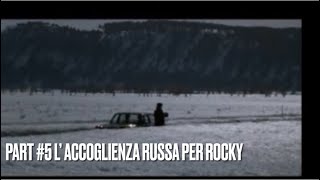 rocky part5 russia [upl. by Naols820]