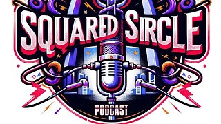 The Squared Sircle podcast 6 Hustle City Series [upl. by Anileba]