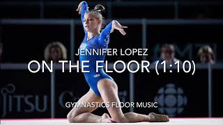 Gymnastics Floor Music  On the Floor 110  Jennifer Lopez [upl. by Holmen951]