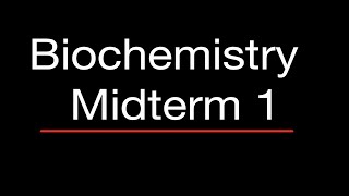 Biochemistry Midterm 1  MCAT Questions Real Midterm Questions and Explanations [upl. by Macdermot]