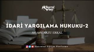 İdari Yargılama Hukuku 2 [upl. by Filemon]