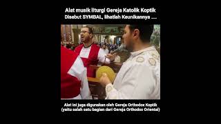 Keunikan alat musik liturgi tradisi atau Ritus Koptik Alexandria Orthodox Koptik amp Katolik Koptik [upl. by Natanhoj]