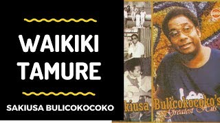 Fijian Musical ArtistSinger  WAIKIKI TAMURE  Sakiusa Bulicokocoko [upl. by Asnarepse]