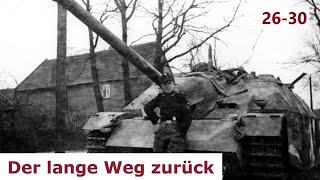 Der lange Weg zurück  PanzerRegiment 25  Teil 2630 [upl. by Fihsak174]