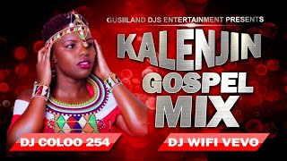 BEST OF KALENJIN GOSPEL HD VIDEO MIX [upl. by Jacobson]