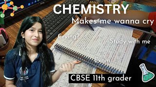 Chemistry padd padd ke dimag kharab ho gya hai😭😶‍🌫️ CBSE 11th grader trying to pass in chemistry 🤡 [upl. by Karie894]