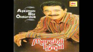 Mersinli İsmail  Gitme [upl. by Attah625]