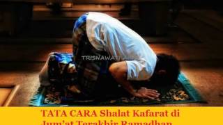 Tata Cara Shalat Kafarat di Jum’at Terakhir Ramadhan [upl. by Elreath323]