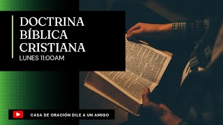 DOCTRINA BÍBLICA CRISTIANA LUNES 30 DE SEPTIEMBRE [upl. by Eisseb179]