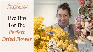 Five Tips For The Perfect Dried Flower [upl. by Eckardt431]