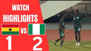 GHANA 🇬🇭 VS NIGERIA 🇳🇬 12  HIGHLIGHT amp GOALS  WAFU ZONE B U20 FINAL [upl. by Onateyac]