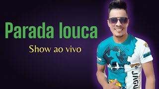 parada louca show ao vivocouve piseiro [upl. by Chrisy]