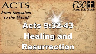 Acts 93243 Healing and Resurrection [upl. by Besnard929]