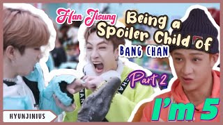 Han Jisung Being Spoiled Child of Bang Chan Part  2  HyunJinius [upl. by Raab120]