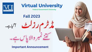 Mid Term Fall 2023 Result  Passing Marks in Mid Term  Details of Result Virtual university VU [upl. by Sacken]