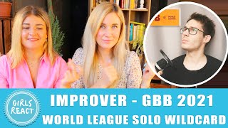 Girls React IMPROVER  Grand Beatbox Battle 2021 World League Solo Wildcard  It Was All About [upl. by Macdermot704]