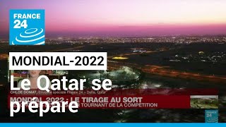 Mondial2022  le Qatar se prépare à accueillir la Coupe du monde • FRANCE 24 [upl. by Ynavoeg]