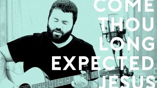 Come Thou Long Expected Jesus by Reawaken Acoustic Christmas [upl. by Iveel]