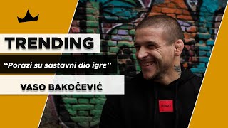 VASO quotPSYCHOquot BAKOČEVIĆ o Baki Prasetu MMA Robertu Soldiću [upl. by Barbette720]