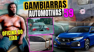 GAMBIARRAS AUTOMOTIVAS 59 [upl. by Newcomer972]