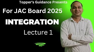 Integration Lec 1  Class 12th Maths  2025  Toppers Guidance [upl. by Fry]