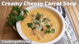 Creamy Cheesy Carrot Soup Recipe [upl. by Bara719]