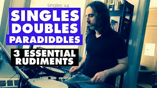 Three Essential Rudiments  Singles Doubles Paradiddles [upl. by Arais600]