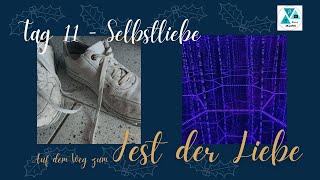 Tag 11  Selbstliebe [upl. by Atnohsal]