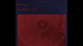 Eluvium  Shuffle Drones [upl. by Noloc]