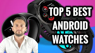 TOP 5 Best Android Smartwatches In 2024 [upl. by Eniad]