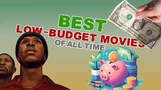 30 OF THE BEST LOWBUDGET MOVIES OF ALL TIME [upl. by Ecinaej552]