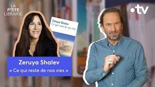 ZERUYA SHALEV  CE QUI RESTE DE NOS VIES  LA PTITE LIBRAIRIE [upl. by Bakki]