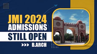 JAMIA MILLIA ISLAMIA 2022 BARCH  ADMISSION STILL OPEN  HOW TO APPLY  BARCH 2024  JAMIA BARCH [upl. by Nylirrej]