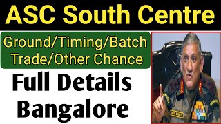 ASC South Centre Bangalore Full Details RunningTrackBatchTiming etc and Relation Bharti Date [upl. by Nevet]