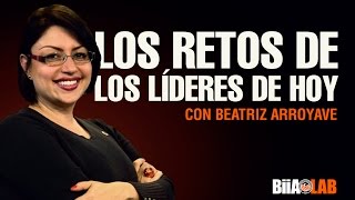 Beatriz Arroyave  Retos de los líderes de hoy [upl. by Anneirb]