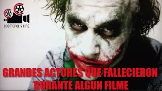 GRANDES ACTORES QUE FALLECIERON DURANTE ALGUN FILME [upl. by Tessie]