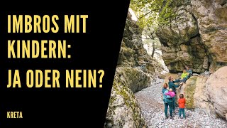 Imbros Schlucht mit Kindern  JA oder NEIN  Woche 75  Imbros Kreta  touristswithkids [upl. by Adaven]