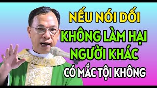 NÓI DỐI MÀ KHÔNG LÀM HẠI ĐẾN NGƯỜI KHÁC THÌ CÓ TỘI KHÔNG  CHA THỦ GIẢNG amp GIẢI ĐÁP THẮC MẮC [upl. by Lil]