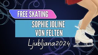 Sophie Joline von FELTEN USA  Junior Women Free Skating  Ljubljana 2024 [upl. by Ronnie]