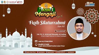 ASN Mengaji Seri 19  Fiqih Silaturrahmi Eps 02 [upl. by Curhan131]