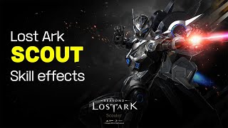 Lost Ark Scout all skills effects [upl. by Aicilif307]