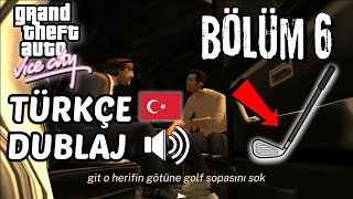 GTA VİCE CİTY TÜRKÇE DUBLAJ  GOLF MACERASI [upl. by Lodmilla]